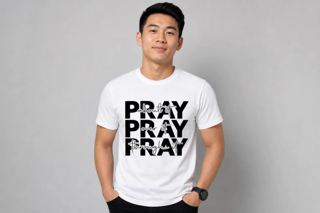 Pray Pray Pray Through It